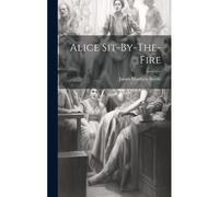Alice Sit-By-The-Fire