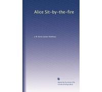 Alice Sit-by-the-fire
