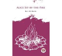 Alice Sit-By-The-Fire