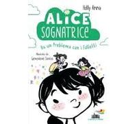 Alice Sognatrice Ha Un Problema Con I Folletti
