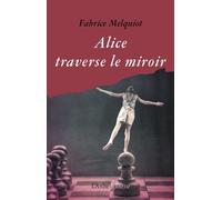 Alice traverse le miroir - Fabrice Melquiot - Arche - broché - Théâtre jeunesse