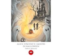 Alice, Vincent e i mostri di Halloween