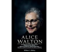 ALICE WALTON: The Billionaire Heiress Who Quietly Reshaped the Art World, Influenced America’s Cultural Landscape, and Built a Legacy Far Beyond the Walls of Walmart
