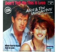 ALICE & WONDERBOY - Don't tell me this is love / When you're young and in love / 6.13965
