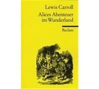 Alices Abenteuer im Wunderland Carroll, Lewis (Auteur)
