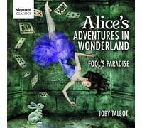 Alices Adventure In Wonderland/Fools Paradise