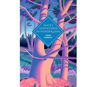 Alice's Adventures in Wonderland and Through the Looking Glass: A deluxe gift edition of Carroll's magical classic with marbled endpapers, printed edges, beautiful paper and ribbon
