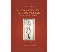 Alice's Adventures in Wonderland (Annotated): The Wonderland Foodie Edition