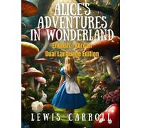 Alice's Adventures in Wonderland: English - Korean Dual Language Edition