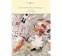 Alice's Adventures in Wonderland - Illustrated by T. H. Robinson & C. Pears