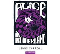 Alice's Adventures in Wonderland Lewis Carroll (Auteur)