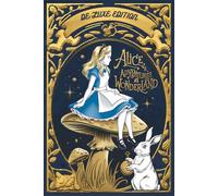 Alice's Adventures in Wonderland: New Edition by Calgaro Publisher