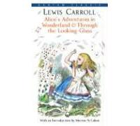 Alice's Adventures In Wonderland & Through The Looking-Glass