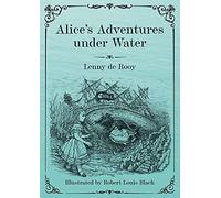 Alice's Adventures Under Water