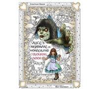 Alices Nightmare In Wonderland Jonathan Green, (Auteur)