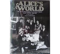 Alice's World: The Life and Photography of an American Original, Alice Austen, 1866-1952