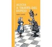 Alicia A Traves Del Espejo - carrol, lewis Carrol, Lewis (Auteur)