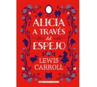 Alicia A Través Del Espejo - [Livre en VO] Carroll, Lewis (Auteur)