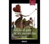 Alícia Al País De Les Meravelles - Carroll, Lewis Carroll, Lewis (Auteur)