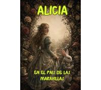 ALICIA EN EL PAIS DE LAS MARAVILLAS