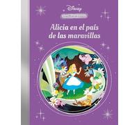 Alicia en el País de las Maravillas (La magia de un clásico Disney)