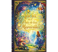 Alicia en el País de las Maravillas - Nueva versión ilustrada