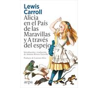 Alicia en el País de las Maravillas y A través del espejo