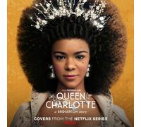 Queen Charlotte : A Bridgerton Story (Covers From The Netflix Series) Vinyle