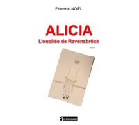 Alicia: L'oubliée de Ravensbrück