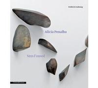 Alicia Penalba - Vers l'envol Frédérick Aubourg (Auteur)