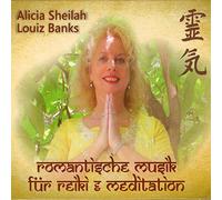 Alicia Sheilah - Romantische Musik für Reiki & Meditation [Import]