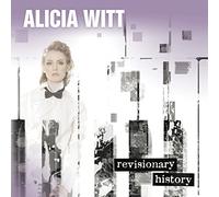 Alicia Witt - Revisionary History [Import]