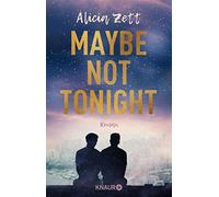 Alicia Zett Maybe Not Tonight: Roman (Poche)
