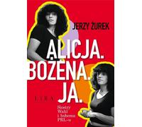 Alicja Bozena Ja Les sœurs Wahl et la bohème de la Pologne communiste