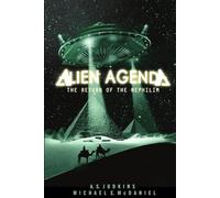 Alien Agenda: the Return of the Nephilim