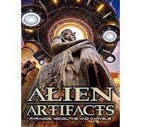 ALIEN artefacts: PYRAMIDS, MONOLITHS & MARVELS