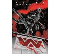 Alien : Black White & Blood