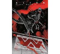 Alien : Black White & Blood - Collin Kelly - Panini Comics - broché - Comics