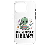 Alien Book Lover, emmène-Moi dans ta bibliothèque, Lecture de Science-Fiction Coque pour iPhone 16 Pro
