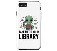 Alien Book Lover, emmène-Moi dans ta bibliothèque, Lecture de Science-Fiction Coque pour iPhone SE (2020) / 7/8