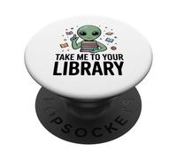 Alien Book Lover, emmène-Moi dans ta bibliothèque, Lecture de Science-Fiction PopSockets PopGrip Adhésif