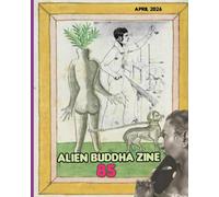 Alien Buddha Zine 85: Black and White print