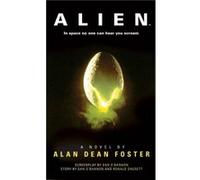 Alan Dean Foster – Alien: The Official Movie Novelization – Poche