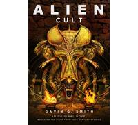 Alien: Cult - Gavin G. Smith - Titan Books - ebook (ePub) - Livre