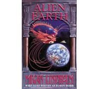 Megan Lindholm – Alien Earth – Harper Collins Publishers