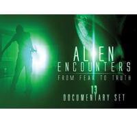 Alien Encounters: From Fear to Truth - 13 Document