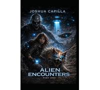 ALIEN ENCOUNTERS: The Harvest of Worlds