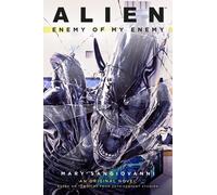 Alien: Enemy of My Enemy – Roman original basé sur les films de 20th Century Studios