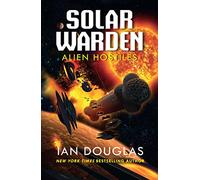 Ian Douglas – Alien Hostiles – Broché