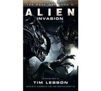 Alien - Invasion: The Rage War Book 2